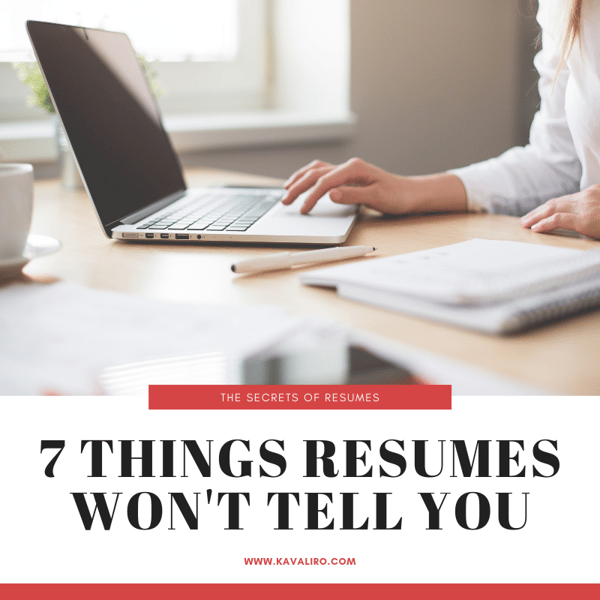 7 Things resumes won't tell you