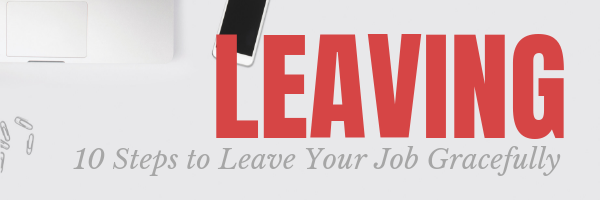 Leaving you Job