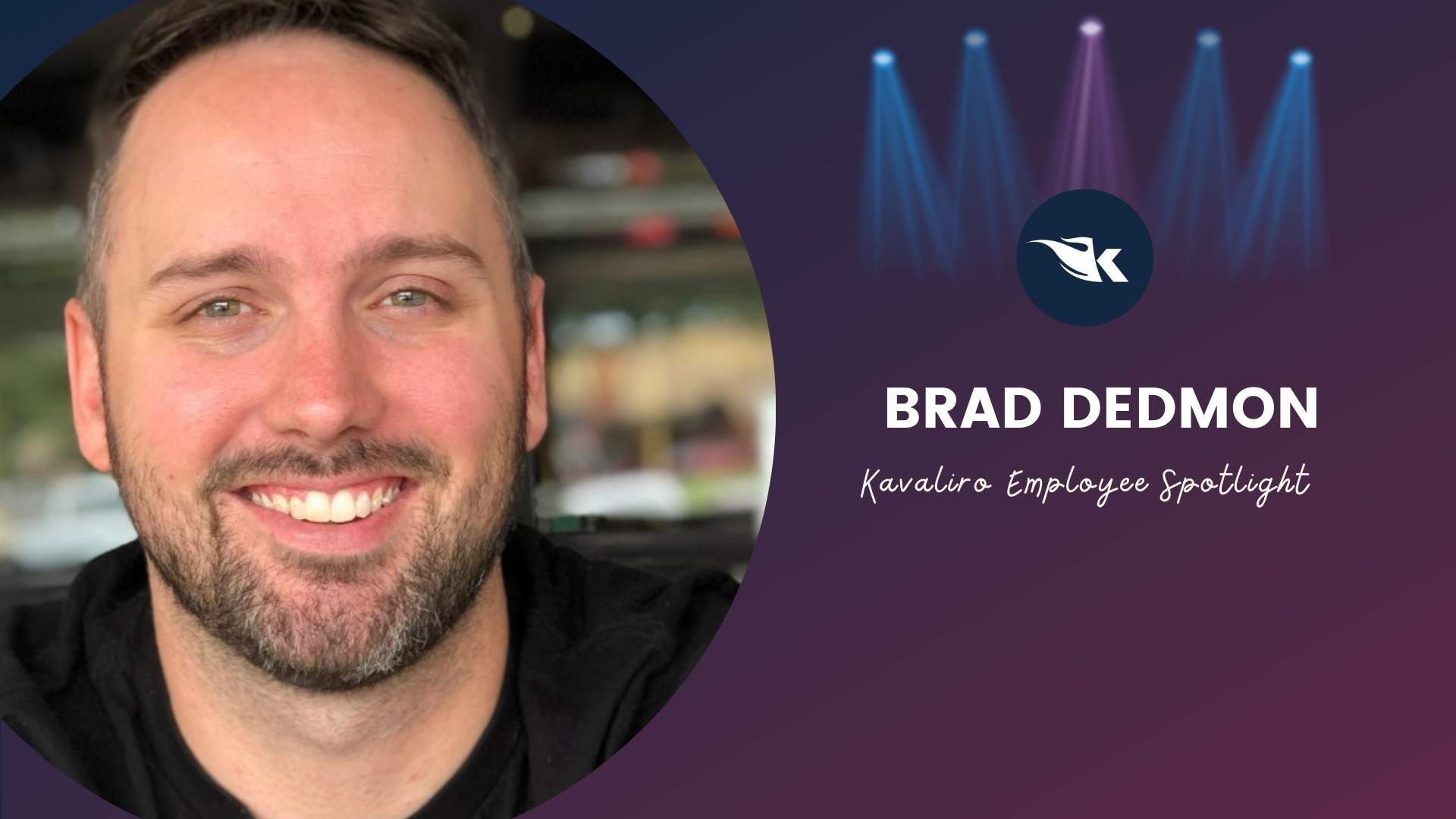 Employee Spotlight: Brad Dedmon