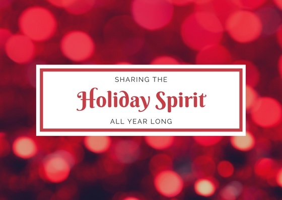 Embracing and Sharing the Holiday Spirit – All Year Long