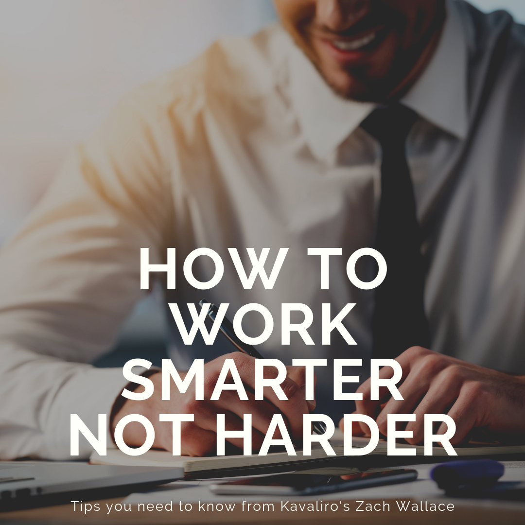 Tips to Work Smarter Not Harder