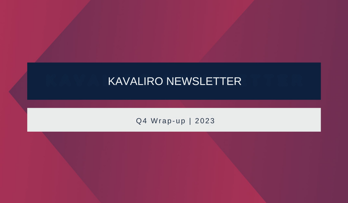 Kavaliro Newsletter - 2023 Q4