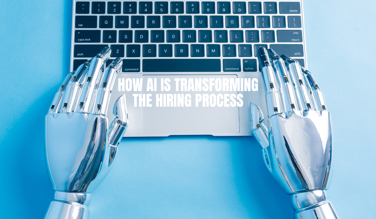 How AI is Transforming the Hiring Process